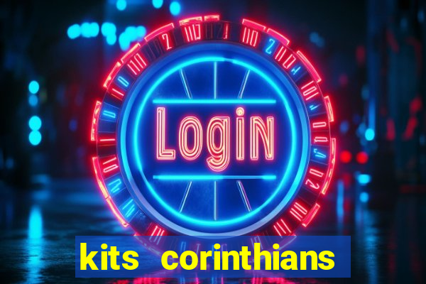 kits corinthians dls 2021